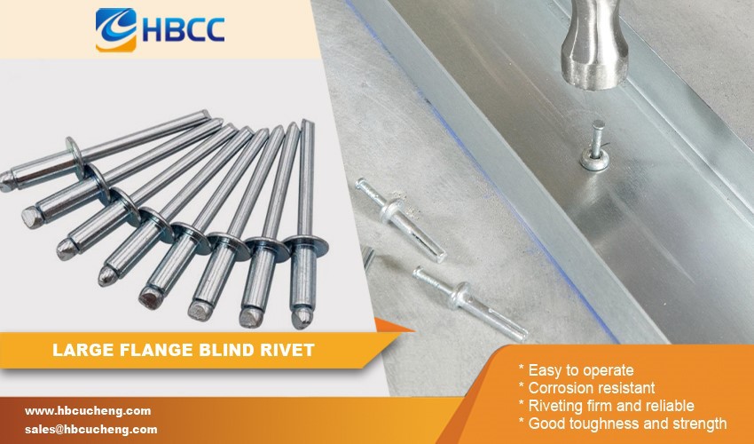 Large Flange Blind Rivet Advantage